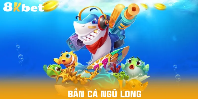 ban-ca-ngu-long